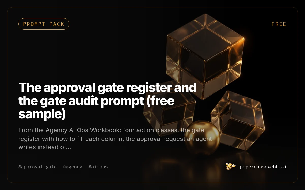 Preview card for The approval gate register and the gate audit prompt (free sample)