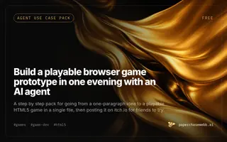Preview card for Build a playable browser game prototype in one evening with an AI agent