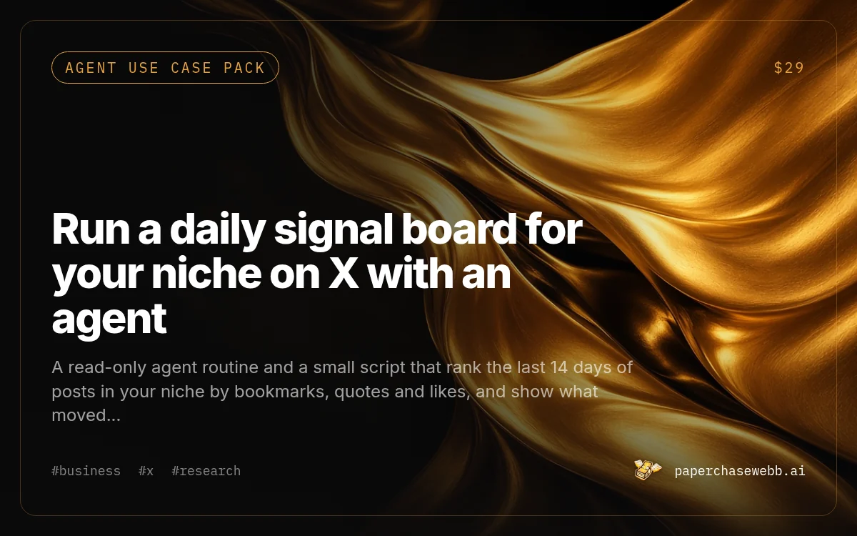 Preview card for Run a daily signal board for your niche on X with an agent
