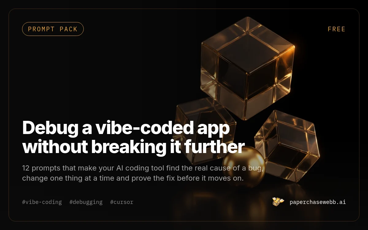 Preview card for Debug a vibe-coded app without breaking it further