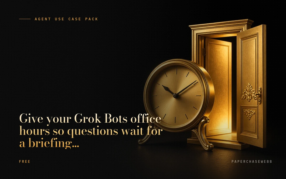 Preview card for Give your Grok Bots office hours so questions wait for a briefing instead of interrupting you
