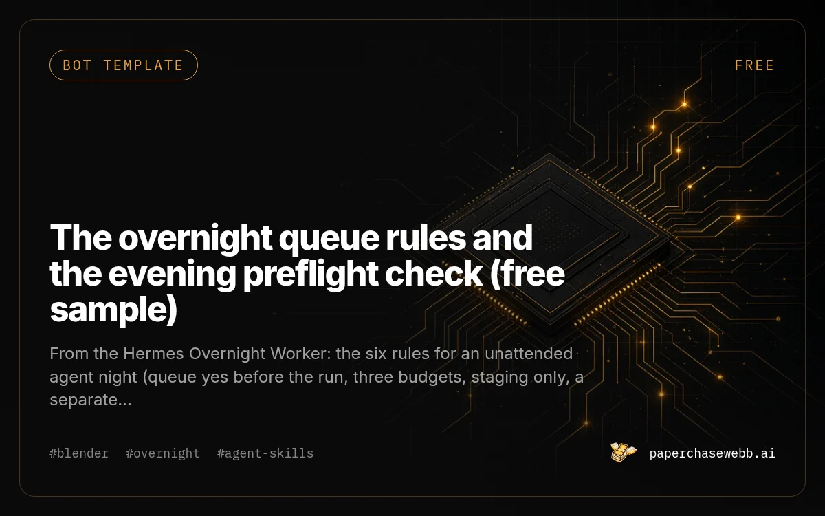 Preview card for The overnight queue rules and the evening preflight check (free sample)