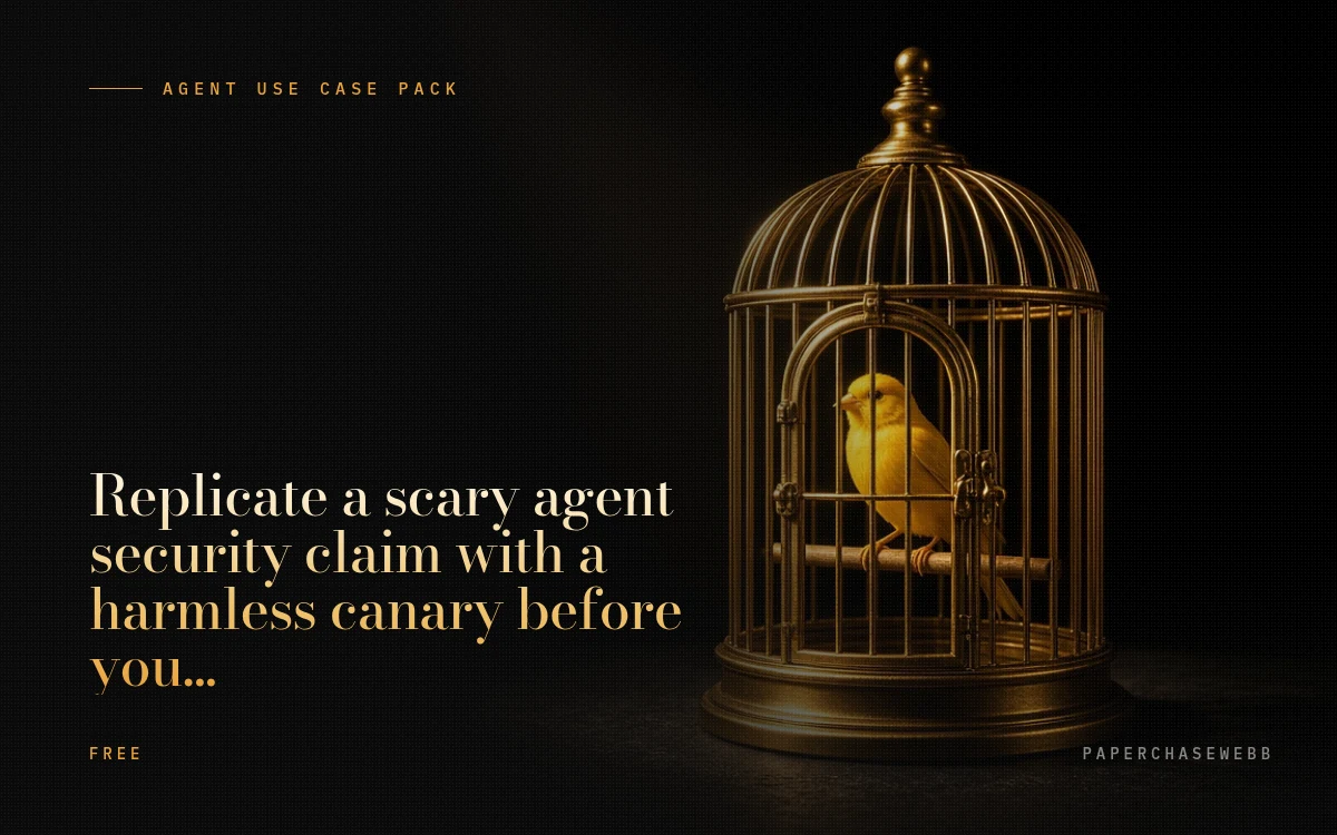 Preview card for Replicate a scary agent security claim with a harmless canary before you react