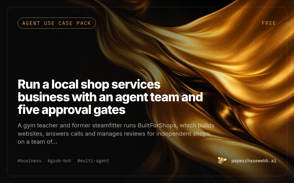 Preview card for Run a local shop services business with an agent team and five approval gates