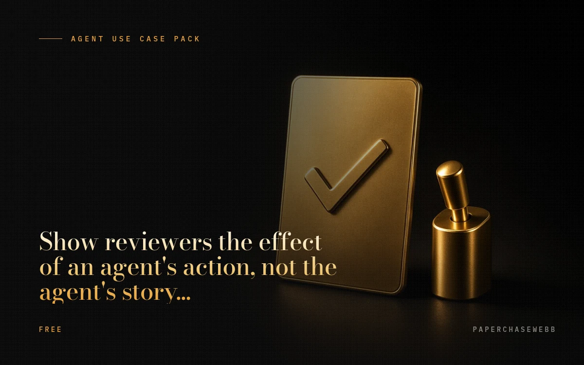 Preview card for Show reviewers the effect of an agent's action, not the agent's story about it